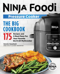 The Official Big Ninja Foodi Pressure Cooker Cookbook: 175 Recipes and 3 Meal Plans for Your Favorite Do-It-All Multicooker (ISBN: 9781646110216)