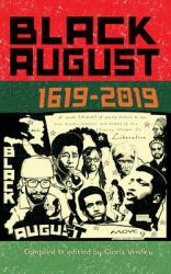 Black August: 1619-2019 (ISBN: 9781672426886)
