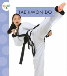 Tae Kwon Do - Mari C. Schuh (ISBN: 9781681524405)