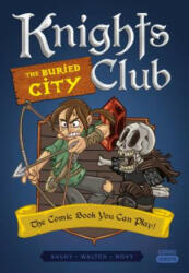 Knights Club: The Buried City - Shuky, Waltch (ISBN: 9781683691471)