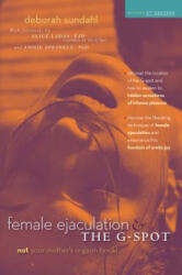 Female Ejaculation and the G-Spot - DEBORAH SUNDAHL (ISBN: 9781684424863)