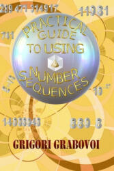 Practical Guide to Using Number Sequences - Grigori Grabovoi (ISBN: 9781687771957)