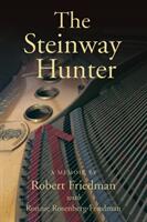 The Steinway Hunter: A Memoir (ISBN: 9781733767002)