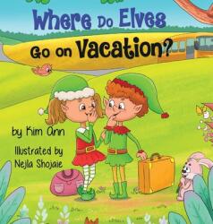 Where Do Elves Go on Vacation? (ISBN: 9781733938051)