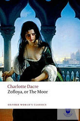 Zofloya - Charlotte Dacre (ISBN: 9780199549733)
