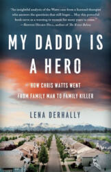 My Daddy is a Hero - Lena Derhally (ISBN: 9781734297713)