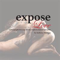 expose Love: a photographic love essay of male couples in classical nude poses (ISBN: 9781792322372)