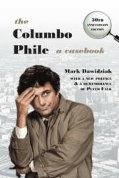 The Columbo Phile: A Casebook (ISBN: 9781948986120)