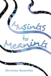 Musings to Meaning (ISBN: 9781982238957)