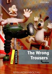 The Wrong Trousers - Dominoes One (ISBN: 9780194247573)