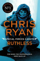 Special Forces Cadets 4: Ruthless - Chris Ryan (ISBN: 9781471407864)