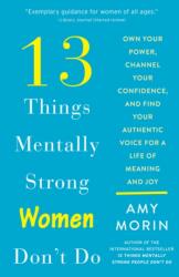 13 Things Mentally Strong Women Don't Do (ISBN: 9780062847638)
