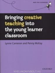 Cameron; Mckay: Bringing Creative Teaching into the Young Learner Classroom (ISBN: 9780194422482)