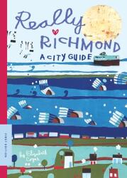 Really Richmond: A City Guide (ISBN: 9780578614908)