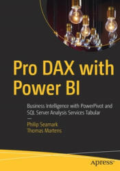 Pro DAX with Power BI - Philip Seamark, Tom Martens (ISBN: 9781484248966)
