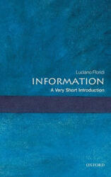 Information: A Very Short Introduction - Luciano Floridi (ISBN: 9780199551378)