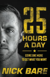 25 Hours a Day - NICK BARE (ISBN: 9781544505374)
