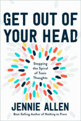 Get Out of your Head - Jennie Allen (ISBN: 9781601429643)