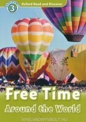 Free Time Around the World - Oxford Read and Discover Level 3 (ISBN: 9780194643788)