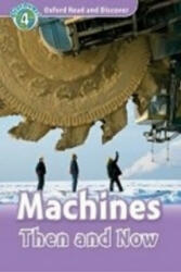 Machines Then and Now Audio CD Pack - Oxford Read and Discover Level 4 (ISBN: 9780194644778)