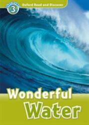 Oxford Read and Discover: Level 3: Wonderful Water (ISBN: 9780194643764)