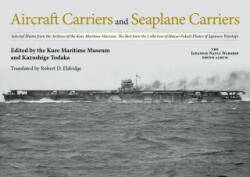 Aircraft Carriers and Seaplane Carriers - Kure Maritime Museum (ISBN: 9781682474211)