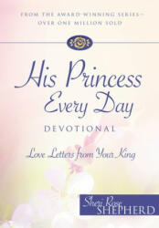 His Princess Every Day Devotional: Love Letters from Your King - Sheri Rose Shepherd (ISBN: 9781684510276)