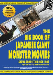 Big Book of Japanese Giant Monster Movies - Neil Riebe, Ted Johnson (ISBN: 9781734154641)