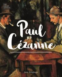 Paul Cézanne - Jane Bingham (ISBN: 9781789507218)