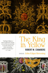 The King in Yellow - John Edgar Browning (ISBN: 9781941360392)