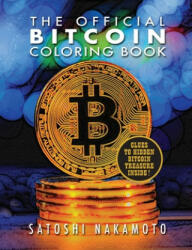 Official Bitcoin Coloring Book - Satoshi Nakamoto (ISBN: 9781945652011)