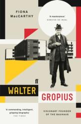 Walter Gropius - Fiona MacCarthy (ISBN: 9780571295142)