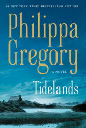 Tidelands - Philippa Gregory (ISBN: 9781471172755)