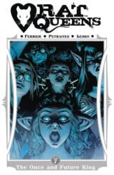 Rat Queens Volume 7: The Once and Future King - Ryan Ferrier (ISBN: 9781534314665)