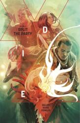 Die Volume 2: Split the Party - Kieron Gillen (ISBN: 9781534314979)