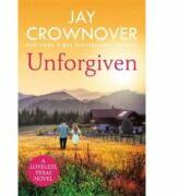 Unforgiven - Jay Crownover (ISBN: 9781472254276)