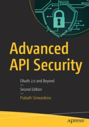 Advanced API Security - Prabath Siriwardena (ISBN: 9781484220498)