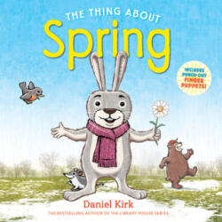 Thing About Spring - Daniel Kirk (ISBN: 9781419743832)