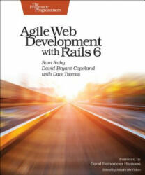 Agile Web Development with Rails 6 - Sam Ruby, David B. Copeland, Dave Thomas (ISBN: 9781680506709)