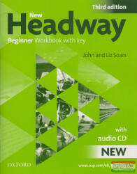 New Headway Third Edition Beginner Workbook with key + Audio CD Pack - John Soars, Liz Soars (ISBN: 9780194717434)