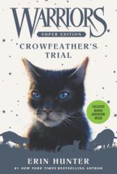 Warriors Super Edition: Crowfeather's Trial (ISBN: 9780062698780)