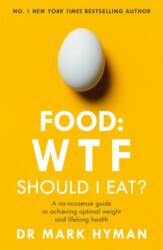 Food: WTF Should I Eat? (ISBN: 9781473681309)