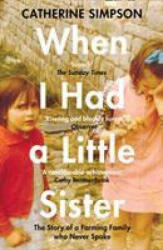 When I Had a Little Sister - Catherine Simpson (ISBN: 9780008301675)
