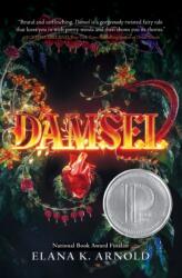 Elana K. Arnold - Damsel - Elana K. Arnold (ISBN: 9780062742339)