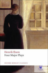 Four Major Plays - Henrik Ibsen (ISBN: 9780199536191)
