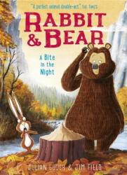 Rabbit and Bear: A Bite in the Night - Julian Gough (ISBN: 9781444921748)