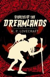 Stories of the Dreamlands (ISBN: 9781789509823)