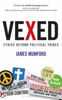 Vexed: Ethics Beyond Political Tribes (ISBN: 9781472966346)