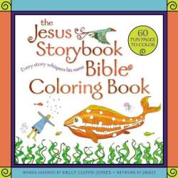 Jesus Storybook Bible Coloring Book for Kids - Sally Lloyd-Jones, Jago (ISBN: 9780310769309)