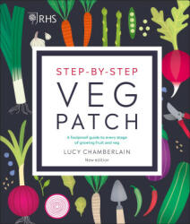 RHS Step-by-Step Veg Patch - Lucy Chamberlain (ISBN: 9780241412411)